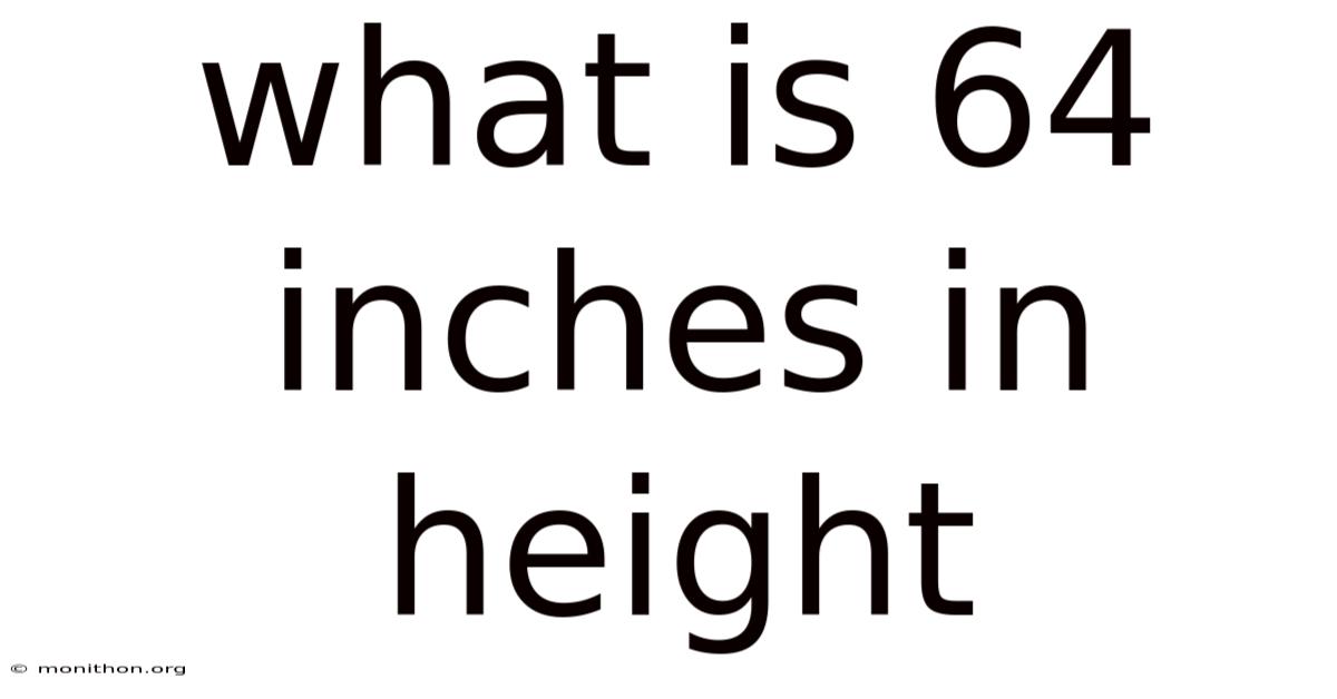 What Is 64 Inches In Height