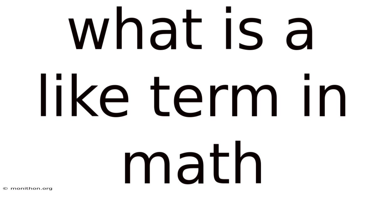 What Is A Like Term In Math