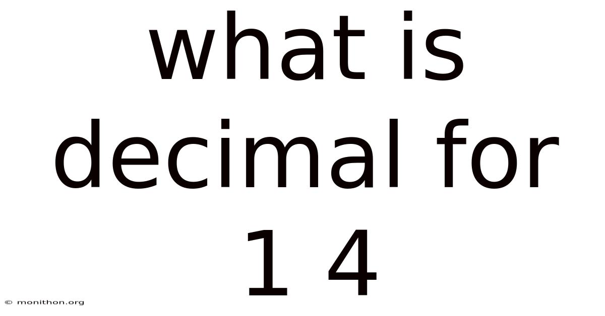 What Is Decimal For 1 4
