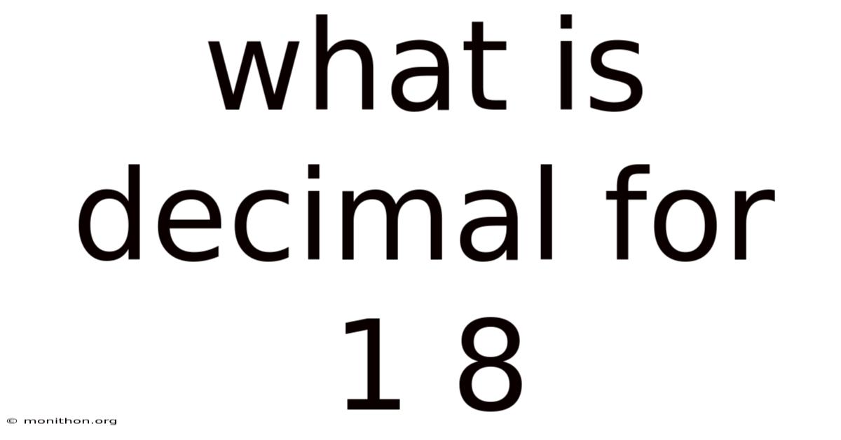 What Is Decimal For 1 8