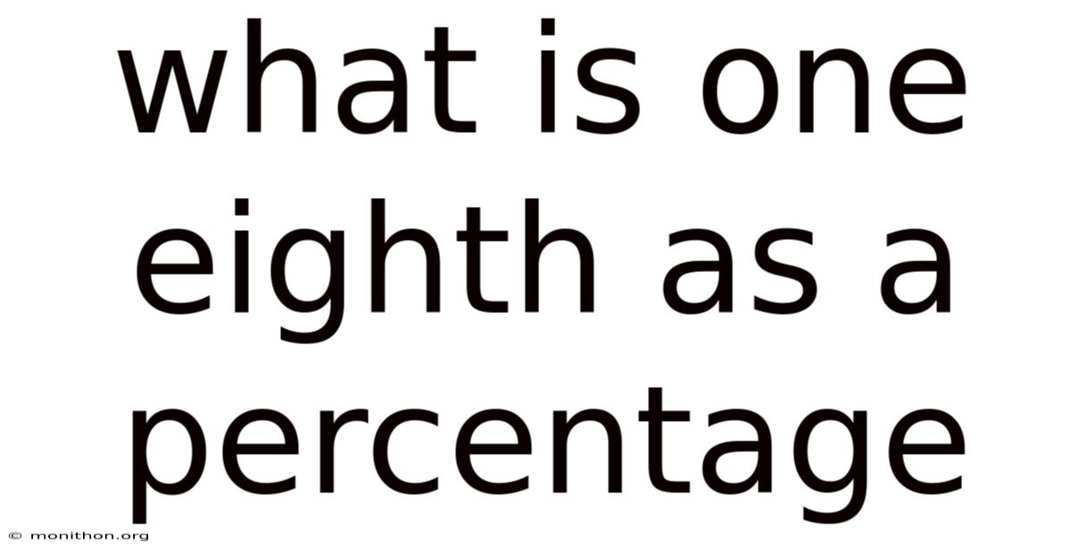 What Is One Eighth As A Percentage