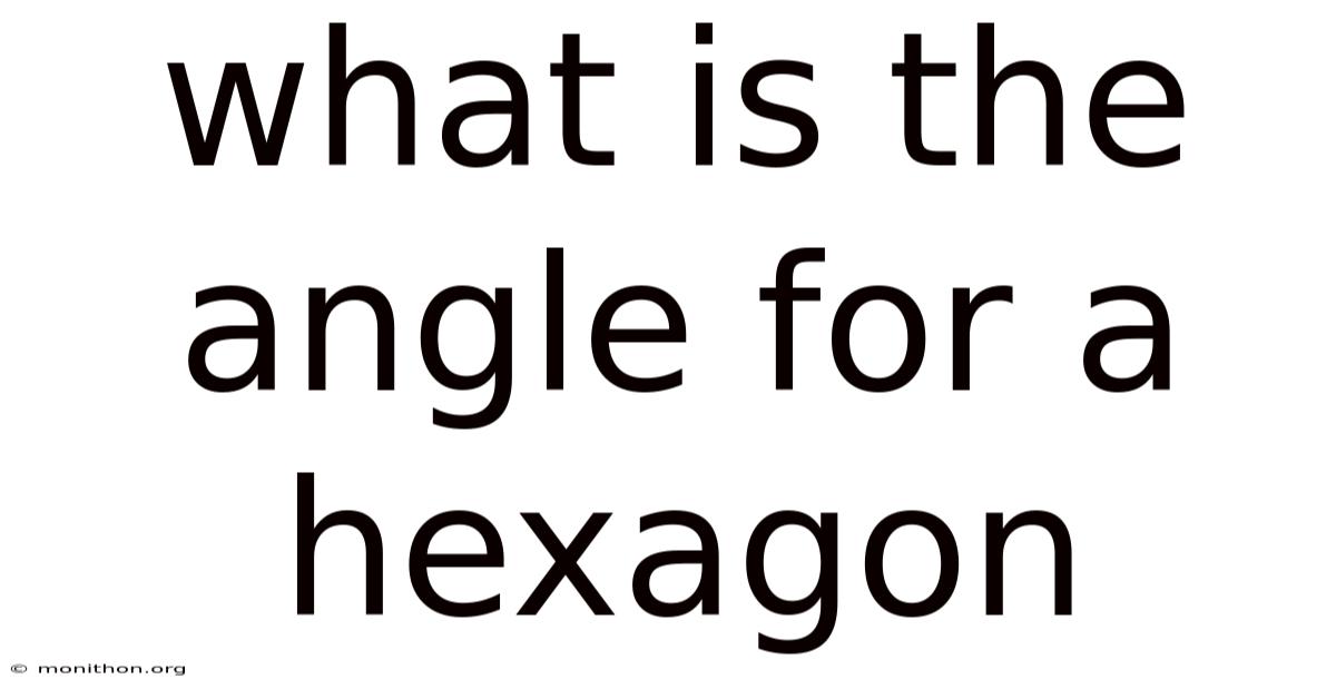 What Is The Angle For A Hexagon