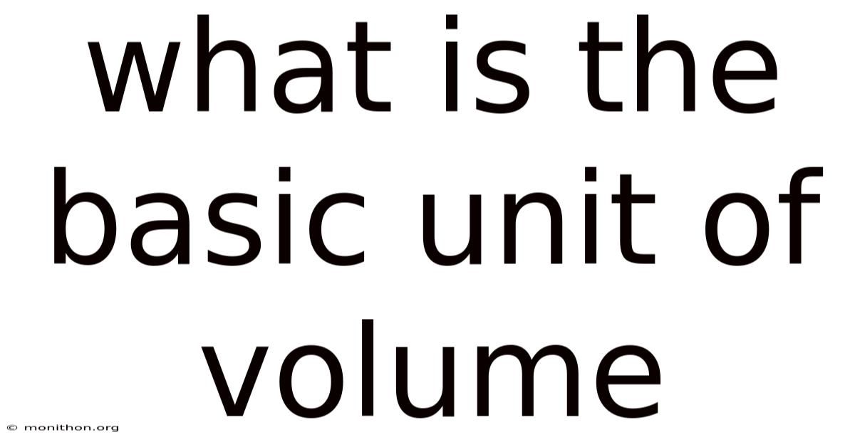 What Is The Basic Unit Of Volume