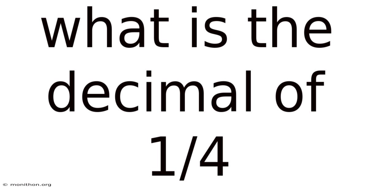 What Is The Decimal Of 1/4