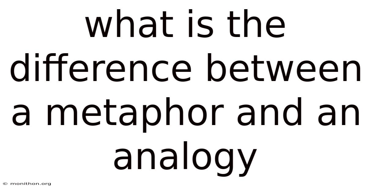 What Is The Difference Between A Metaphor And An Analogy