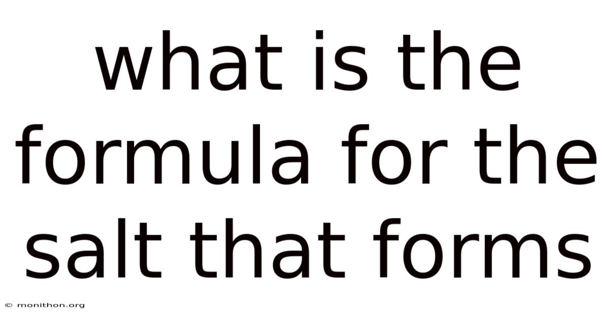 What Is The Formula For The Salt That Forms