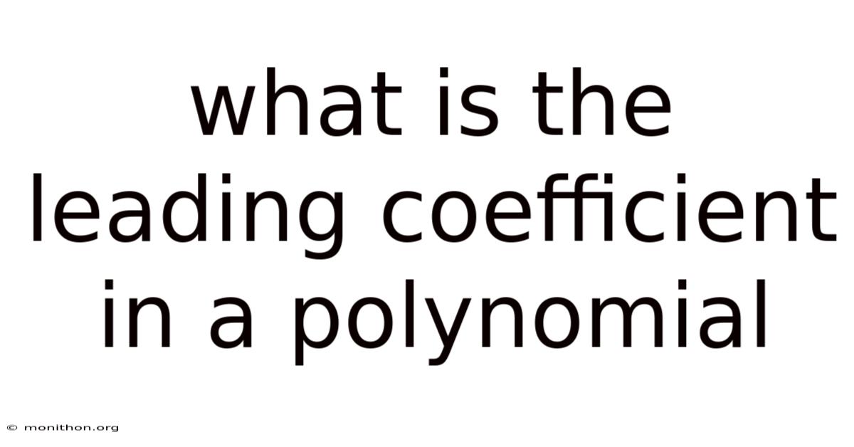 What Is The Leading Coefficient In A Polynomial