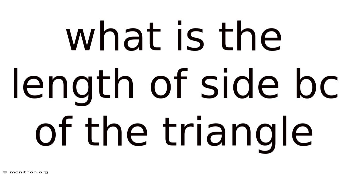 What Is The Length Of Side Bc Of The Triangle