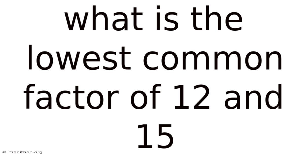 What Is The Lowest Common Factor Of 12 And 15