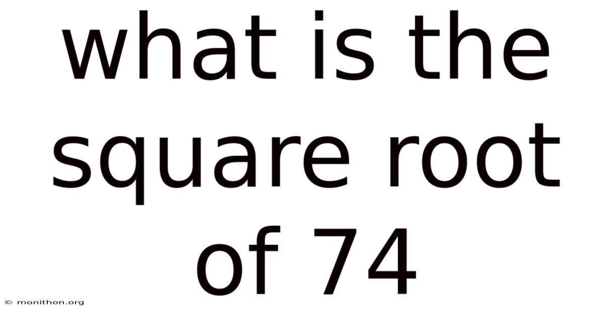 What Is The Square Root Of 74