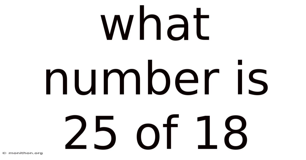 What Number Is 25 Of 18