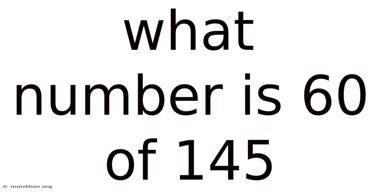What Number Is 60 Of 145