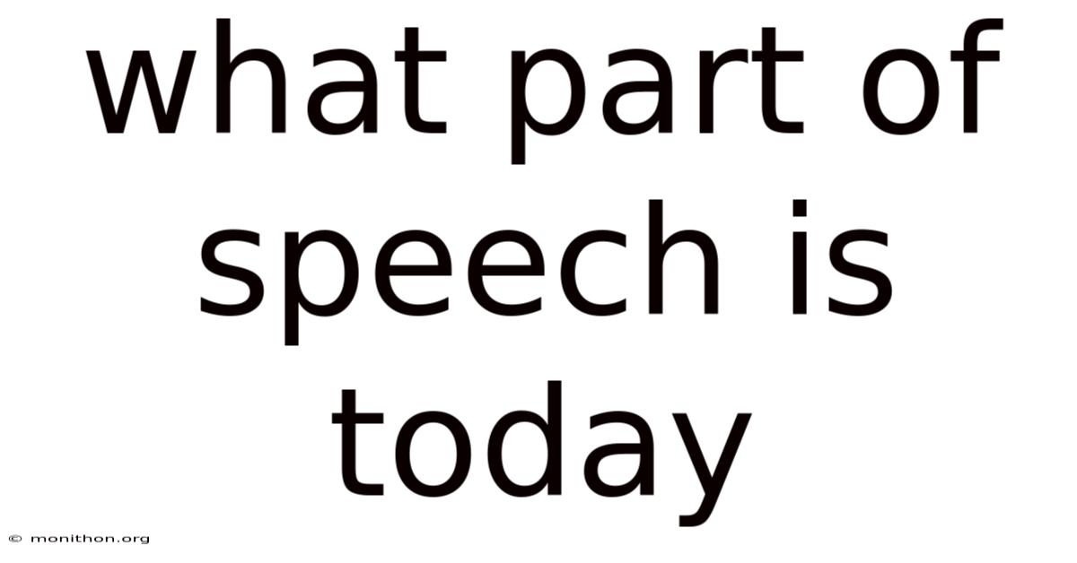 What Part Of Speech Is Today