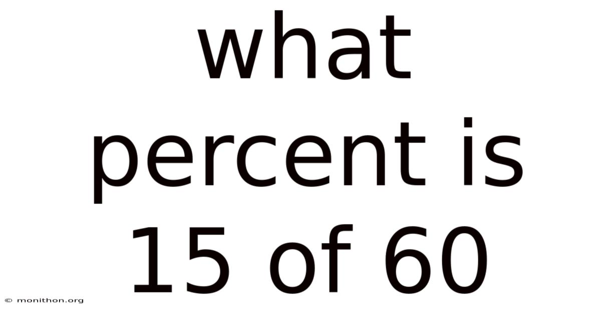 What Percent Is 15 Of 60