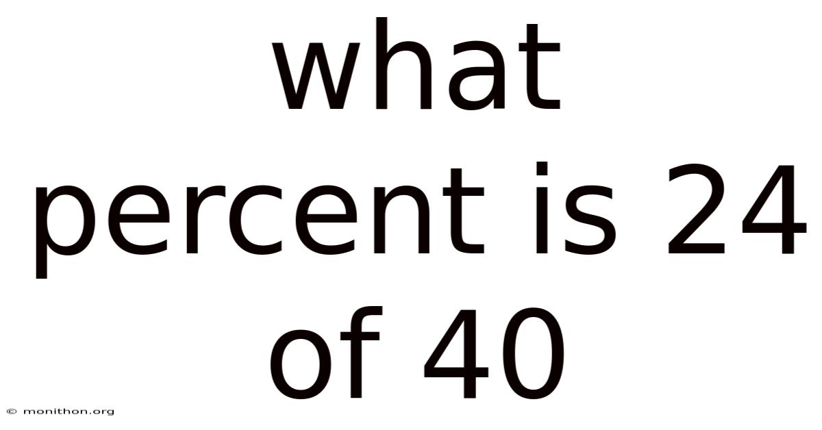 What Percent Is 24 Of 40