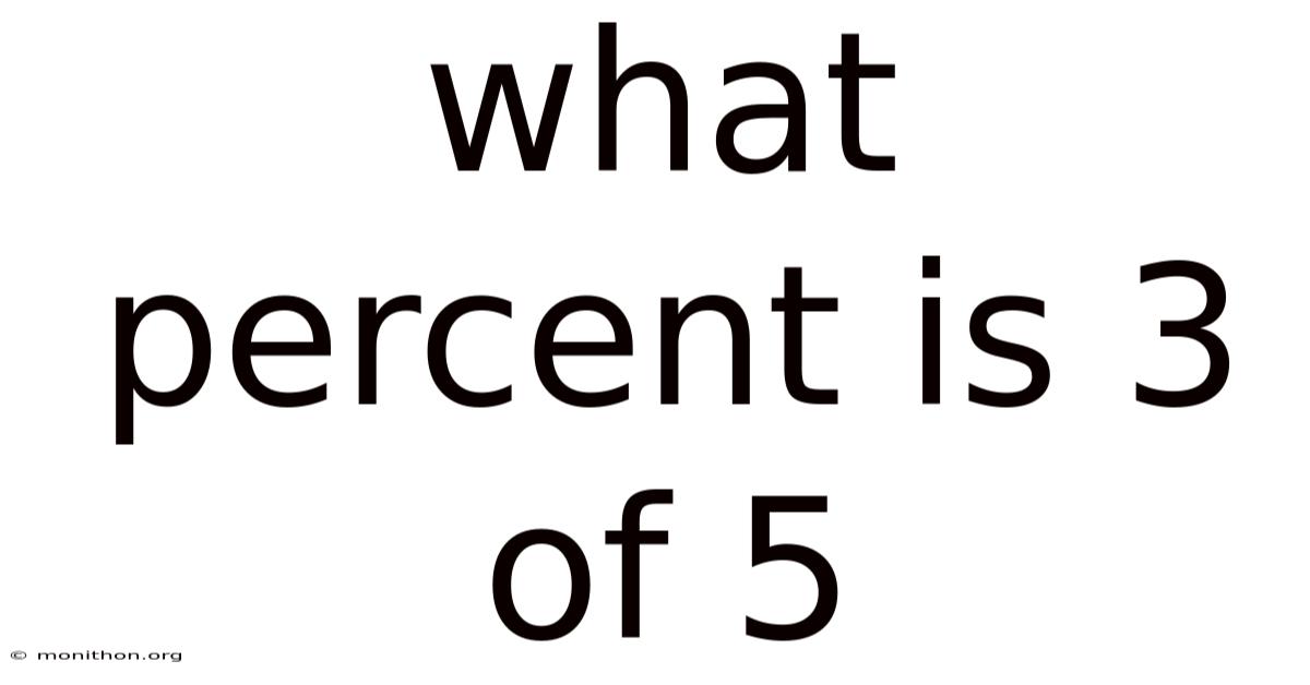 What Percent Is 3 Of 5