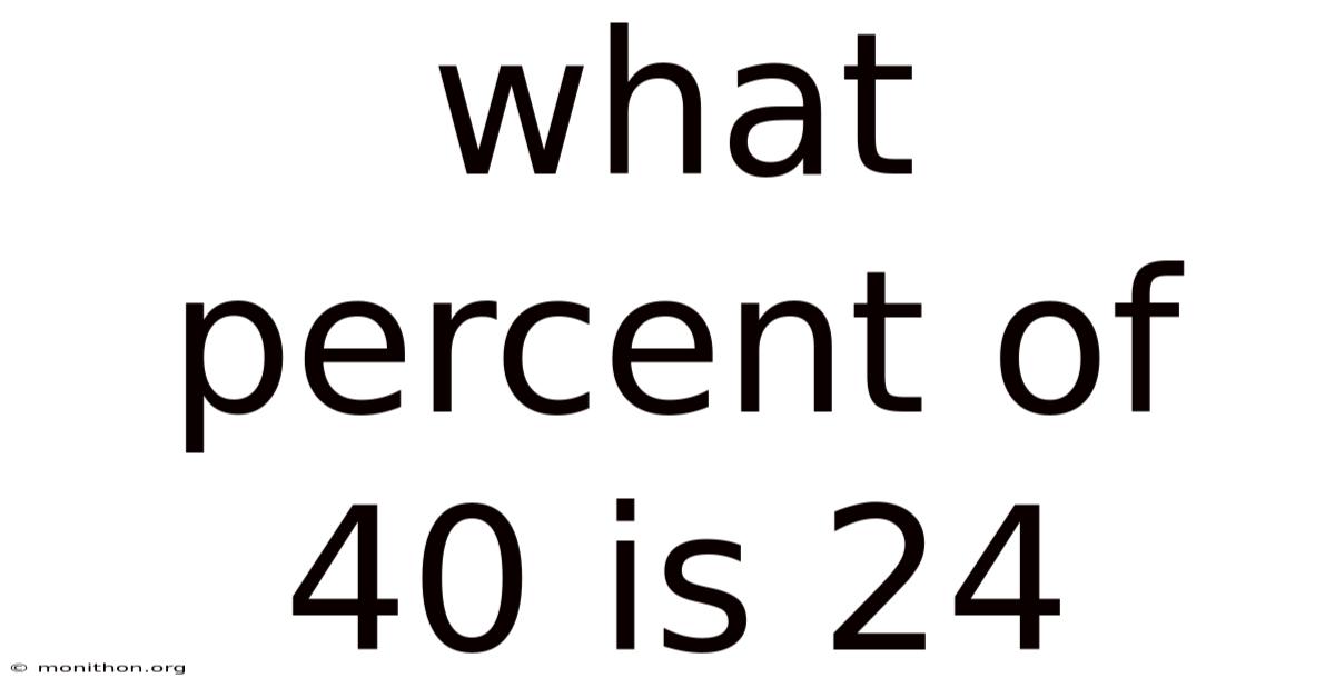 What Percent Of 40 Is 24