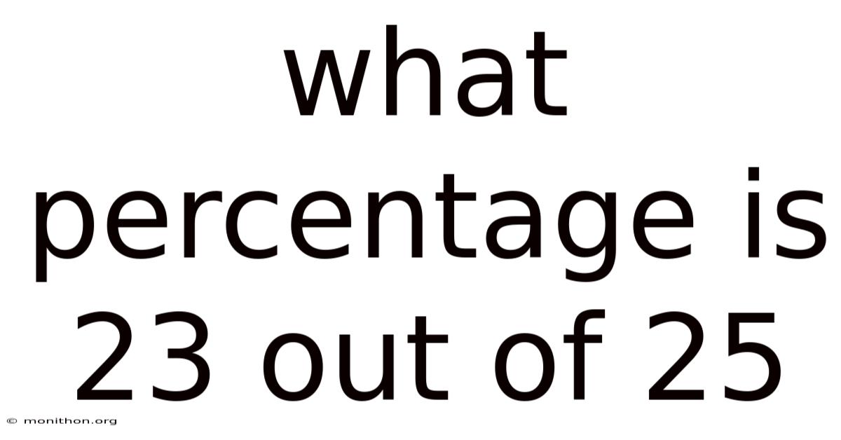 What Percentage Is 23 Out Of 25