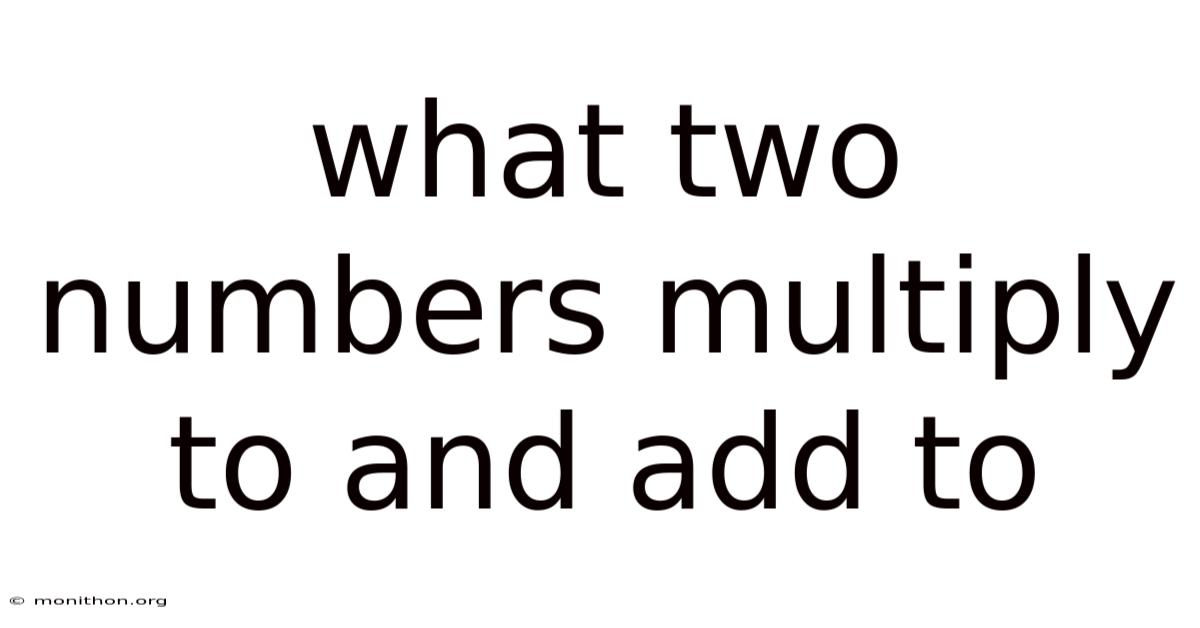 What Two Numbers Multiply To And Add To