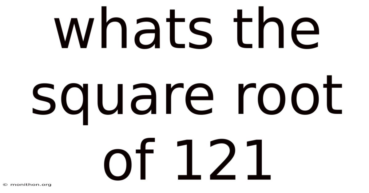 Whats The Square Root Of 121