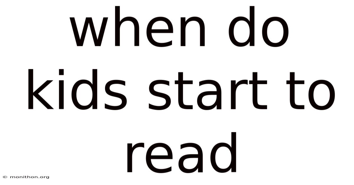 When Do Kids Start To Read
