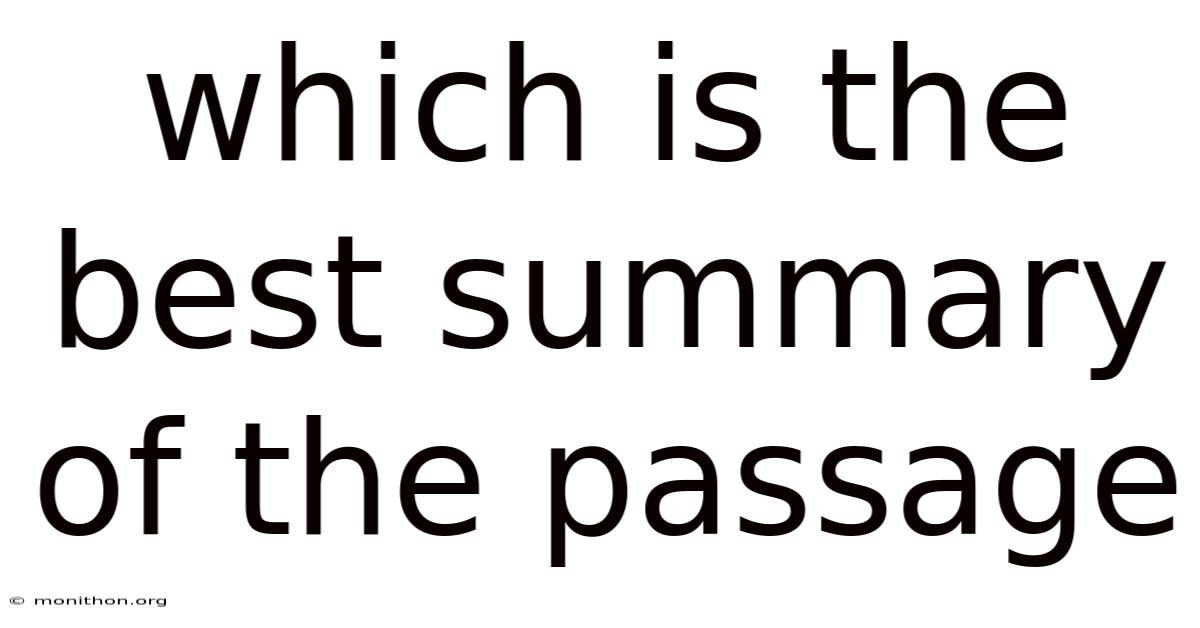 Which Is The Best Summary Of The Passage