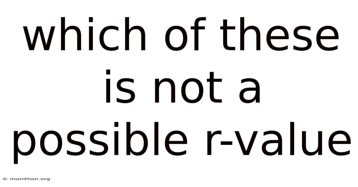 Which Of These Is Not A Possible R-value