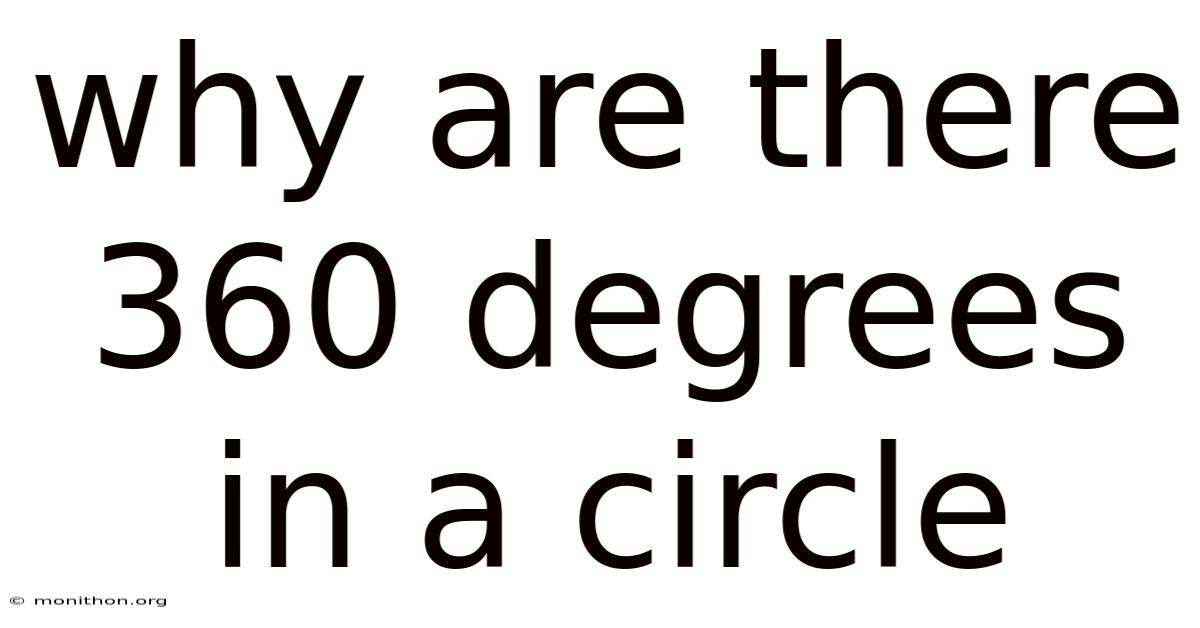 Why Are There 360 Degrees In A Circle