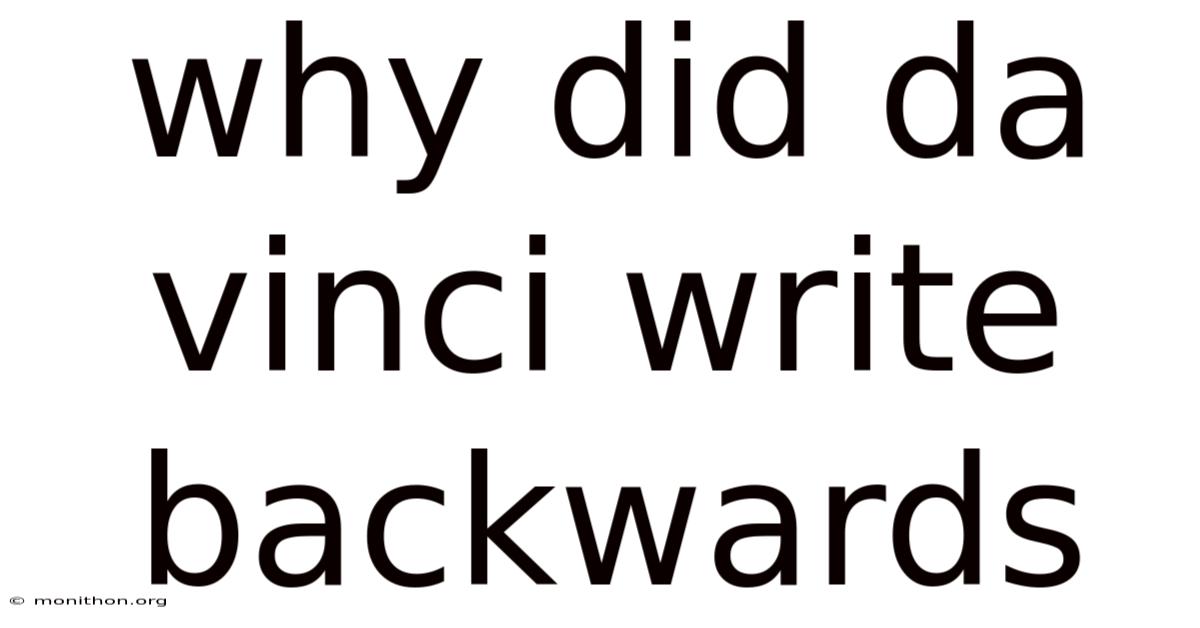 Why Did Da Vinci Write Backwards