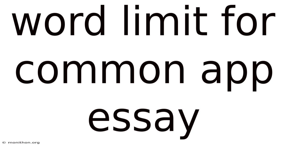 Word Limit For Common App Essay