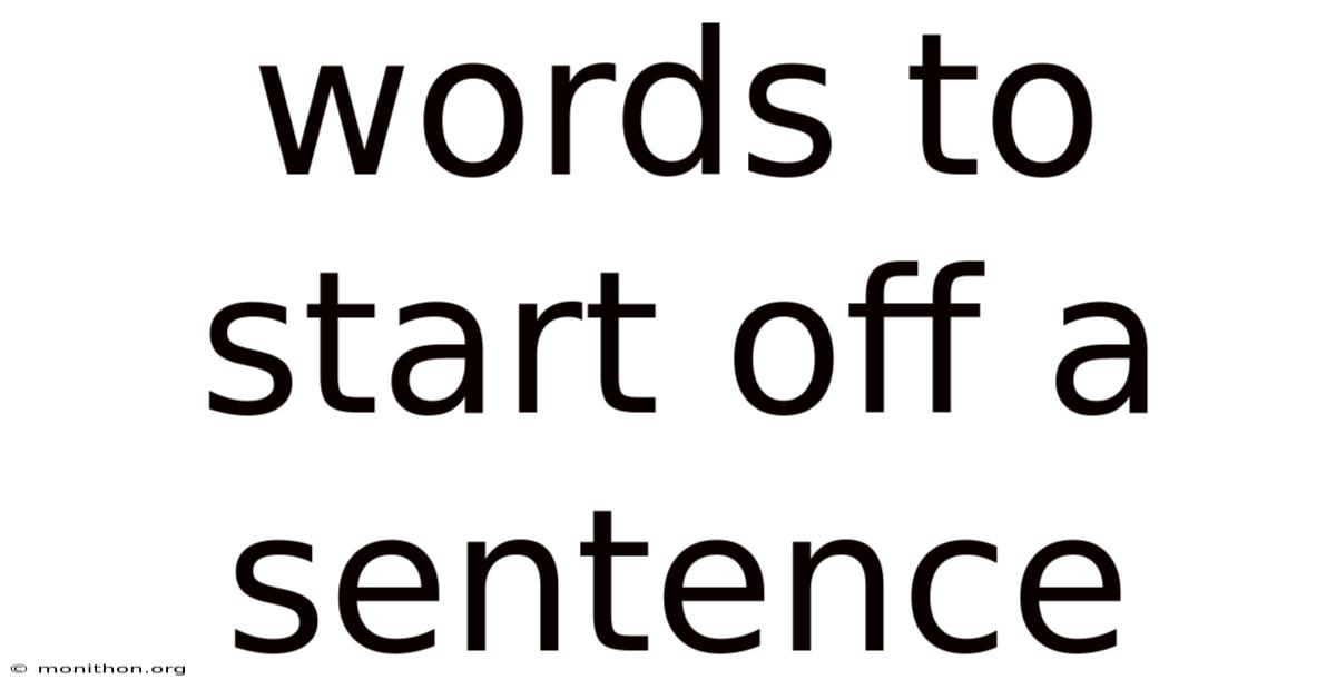 Words To Start Off A Sentence