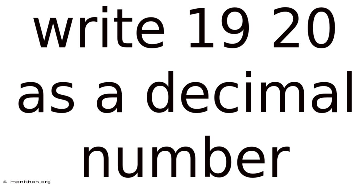 Write 19 20 As A Decimal Number