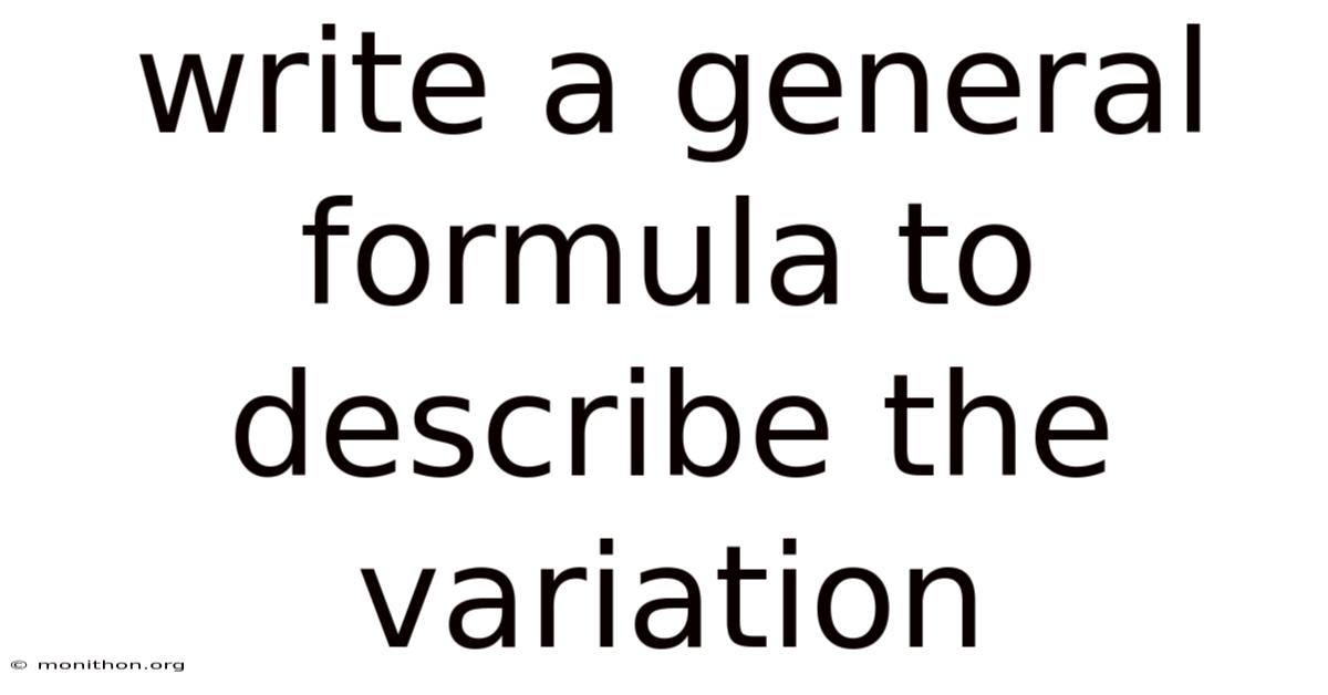 Write A General Formula To Describe The Variation