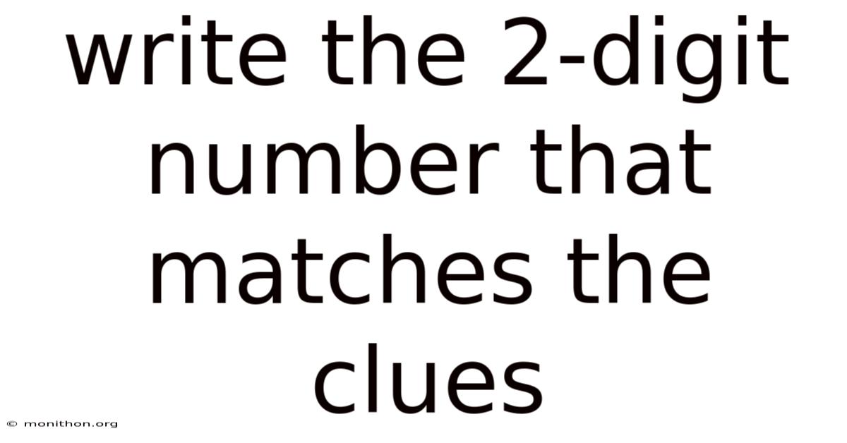 Write The 2-digit Number That Matches The Clues