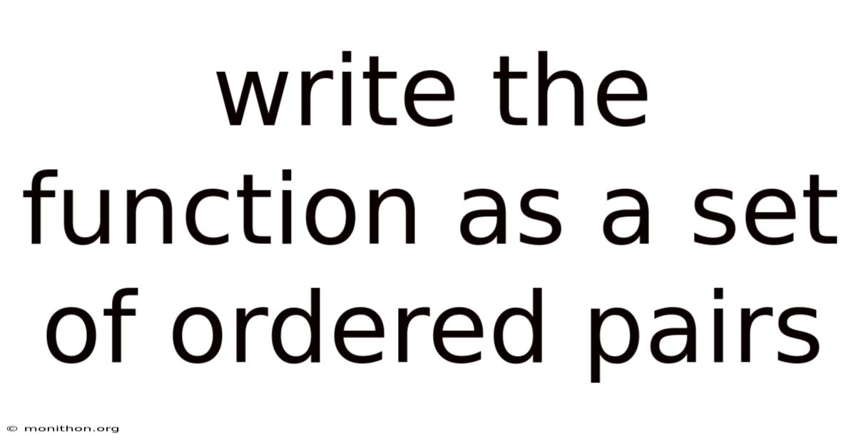 Write The Function As A Set Of Ordered Pairs